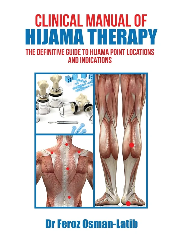 Clinical Manual of Hijama Therapy: The Definitive Guide to Hijama Point Locations and Indications - Image 1