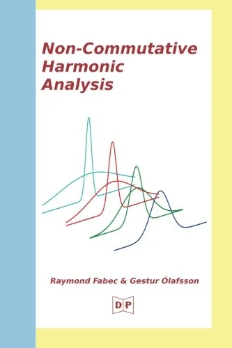Non-Commutative Harmonic Analysis