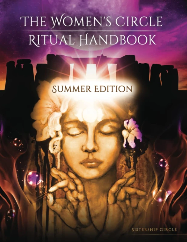 The Women's Circle Ritual Handbook: Summer Edition