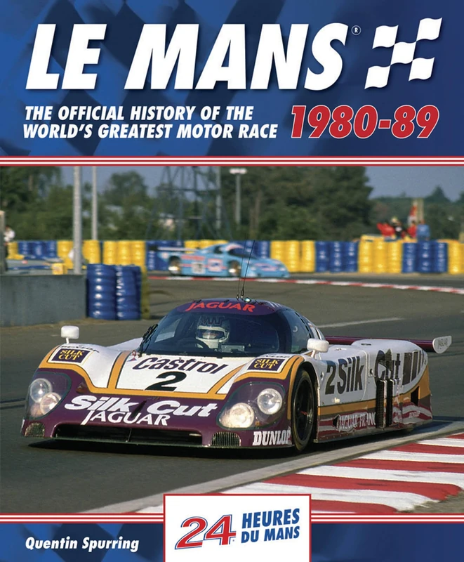 Le Mans: The Official History of the World's Greatest Motor Race, 1980-89: 4 (Le Mans Official History)