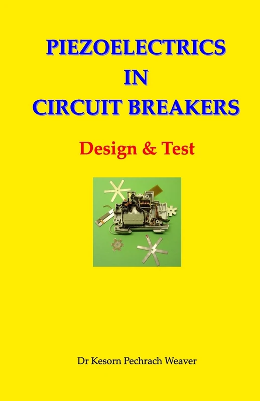 Piezoelectrics in Circuit Breakers: Design & Test: Design & Tests - Image 1