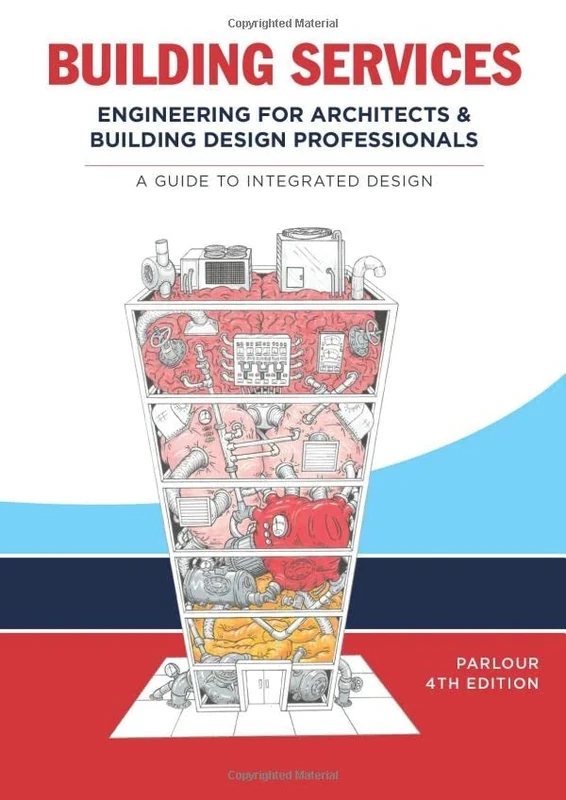Building Services: Engineering for Architects and Building Design Professionals