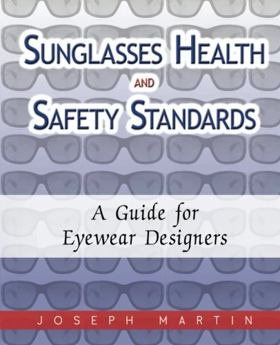 Sunglasses Health and Safety Standards: A Guide for Eyewear Designers - Image 1