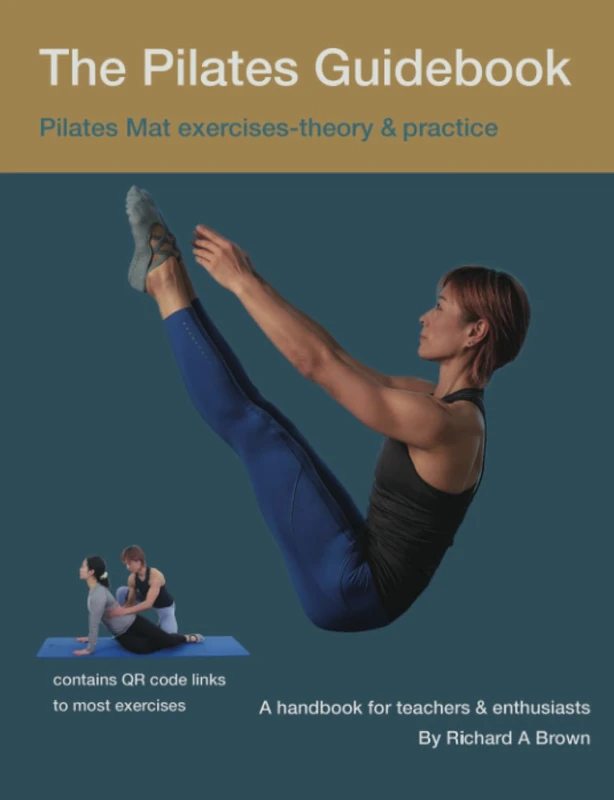 The Pilates Guidebook: Pilates Mat Exercises - Theory & Practice