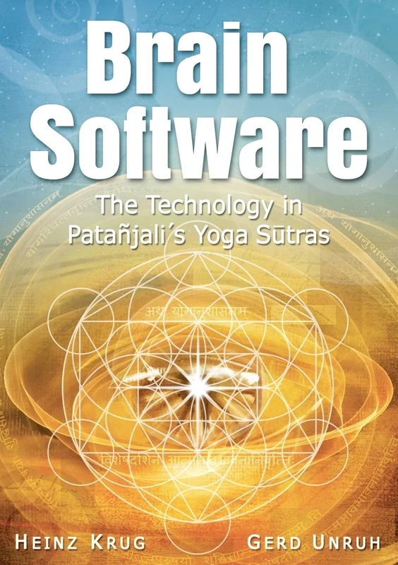 Brain Software: The Technology in Patanjali's Yoga Sutras