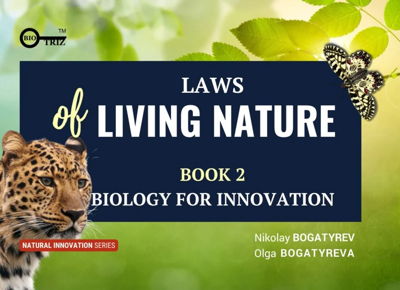 Laws of living nature: Book 2 Biology for innovation (Natural Innovation)