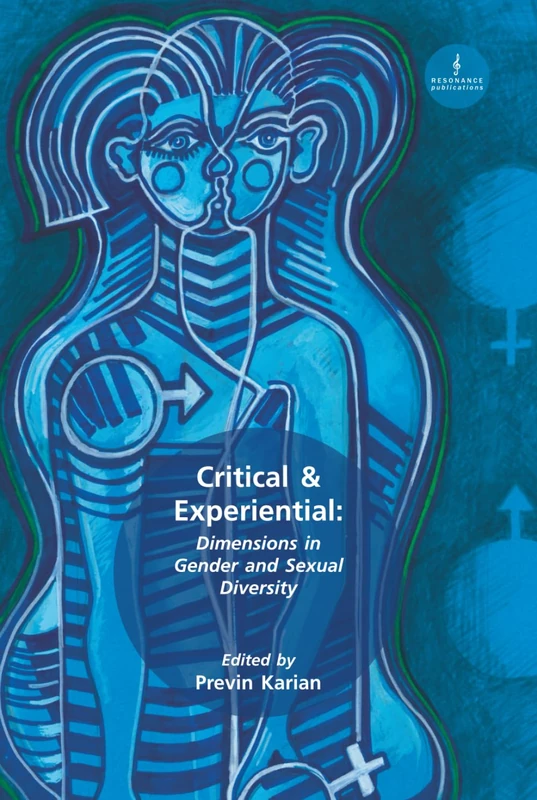 Critical & Experiential: Dimensions in Gender and Sexual Diversity