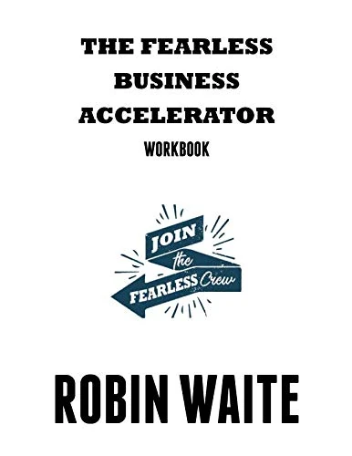 The Fearless Business Accelerator: Workbook - Image 1