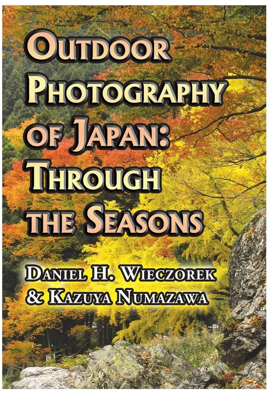 Outdoor Photography of Japan: Through the Seasons (Hard Cover | Dust Jacket)