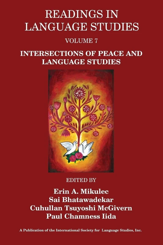 Intersections of Peace and Language Studies: 7 (Readings in Language Studies, 7)
