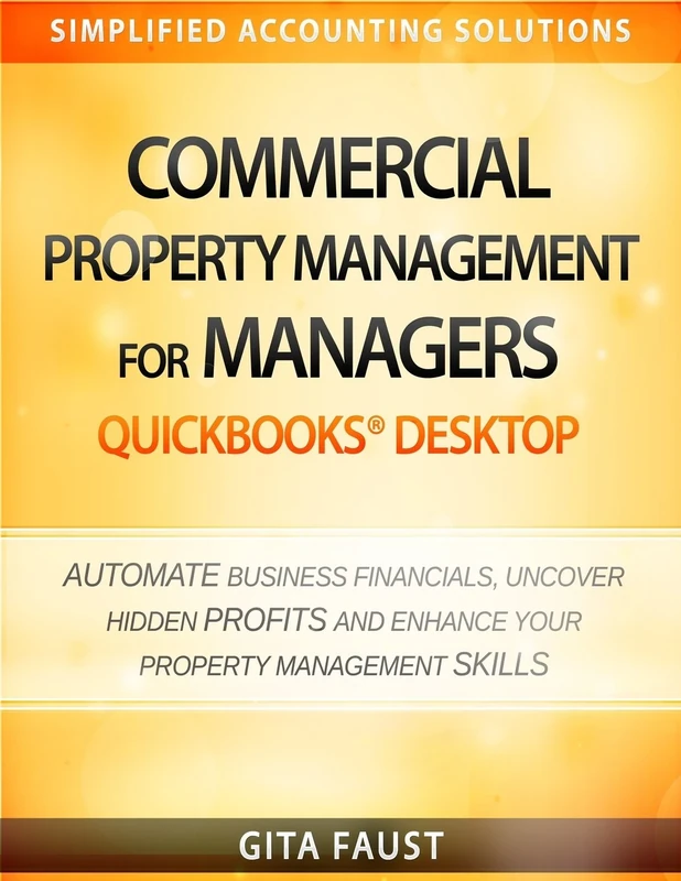 Commercial Property Management for Managers QuickBooks Desktop (Simplified Accounting Solutions)