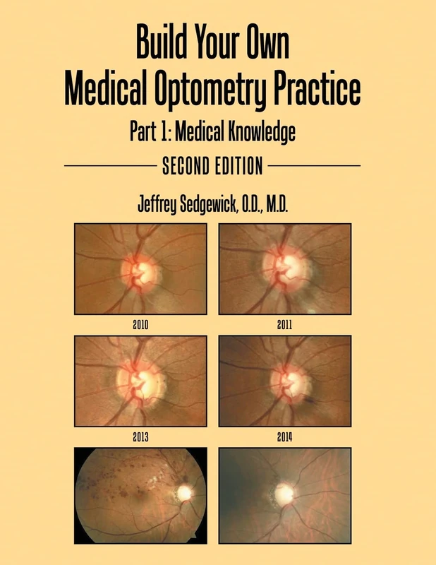 Build Your Own Medical Optometry Practice: Part 1: Medical Knowledge Second Edition - Image 1