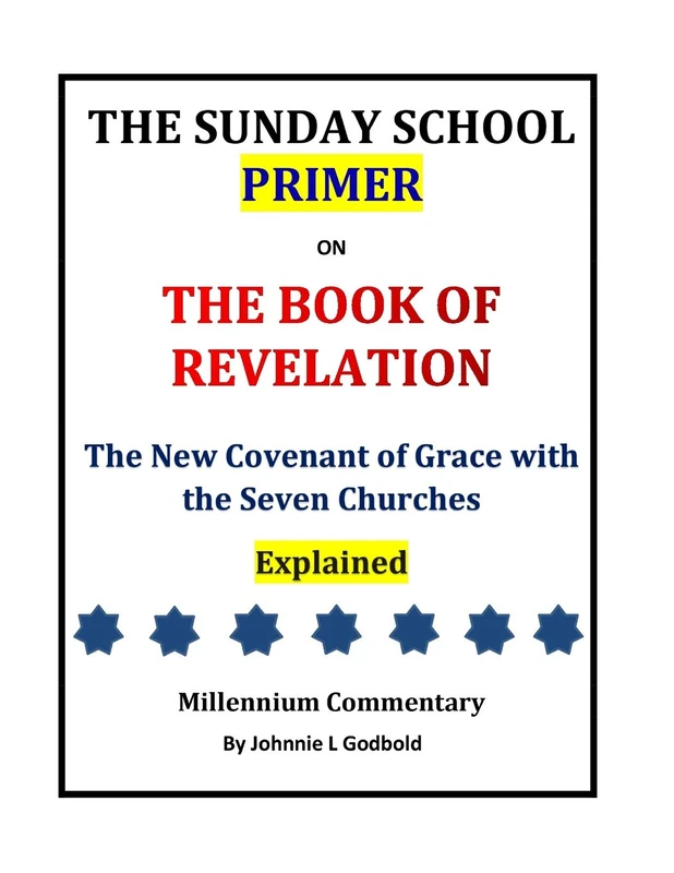 The Sunday School Primer: ON THE BOOK OF REVELATION