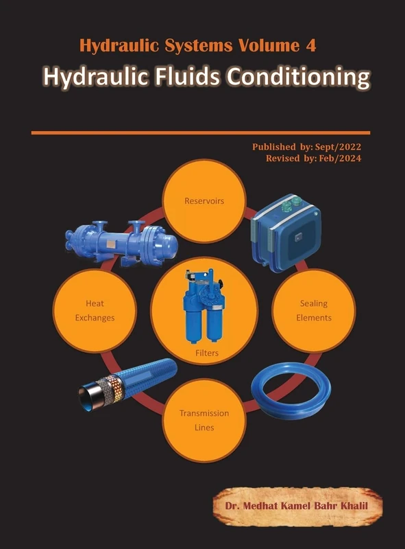 Hydraulic Systems Volume 4: Hydraulic Fluids Conditioning