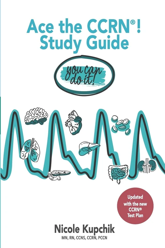 Ace the CCRN You Can Do It! Study Guide - Image 1