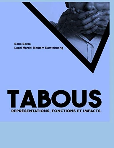 Tabous: Réprésentations, Fonctions et Impacts