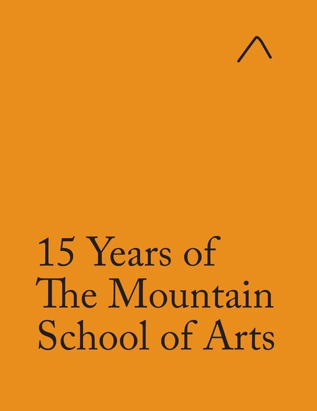 15 Years of The Mountain School of Arts (Adapted Edition) - Image 1