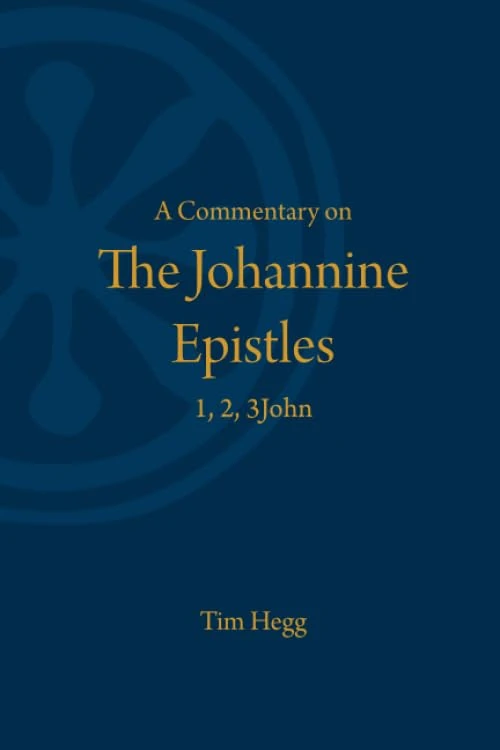 A Commentary on the Johannine Epistles: 1, 2, 3John