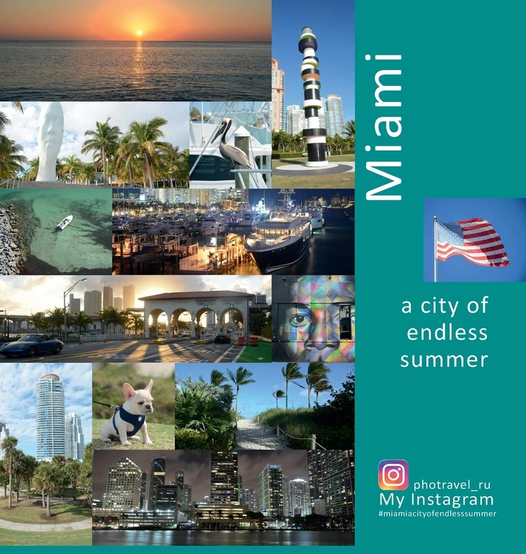 Miami A City of Endless Summer: A Photo Travel Experience: 4 (USA)