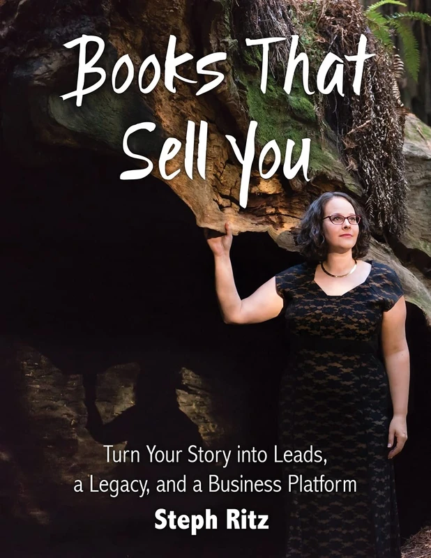 Books That Sell You: Turn Your Story into Leads, a Legacy and a Business Platform (Full Color Version)