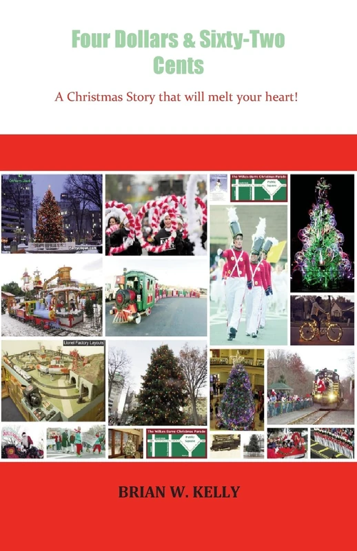 Four Dollars & Sixty-Two Cents: A Christmas Story That Will Melt Your Heart! - Image 1