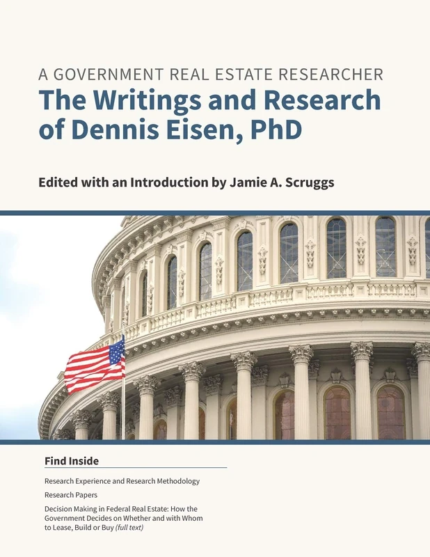 A Government Real Estate Researcher: The Writings and Research of Dennis Eisen, PhD