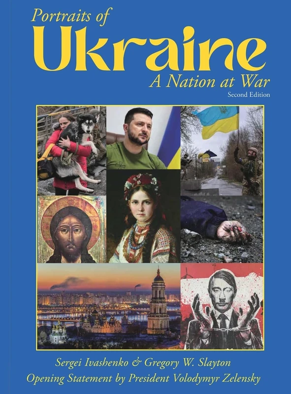Portraits of Ukraine A Nation at War Second Edition