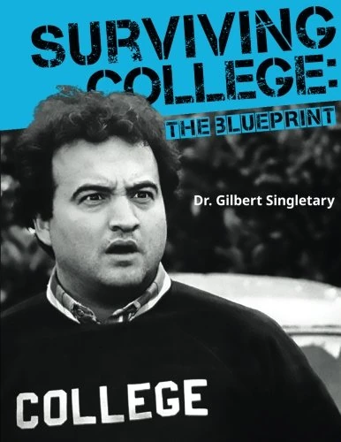 Surviving College: The Blueprint