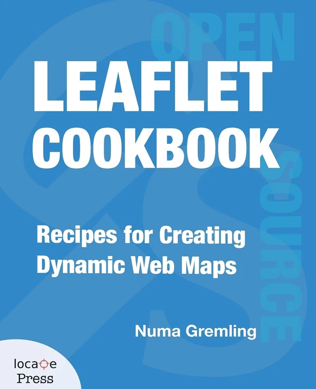 Leaflet Cookbook: Recipes for Creating Dynamic Web Maps - Image 1