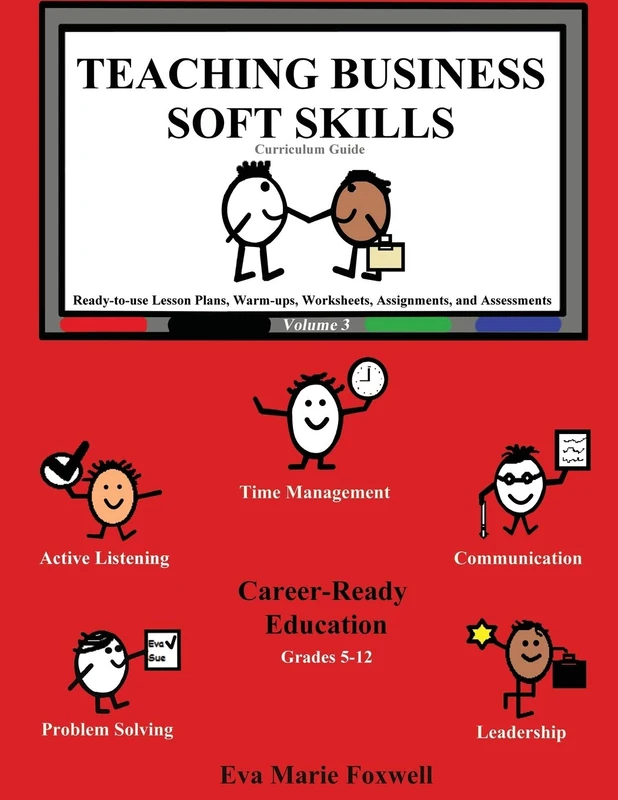 CR Teaching Business Soft Skills Curriculum Guide: 3