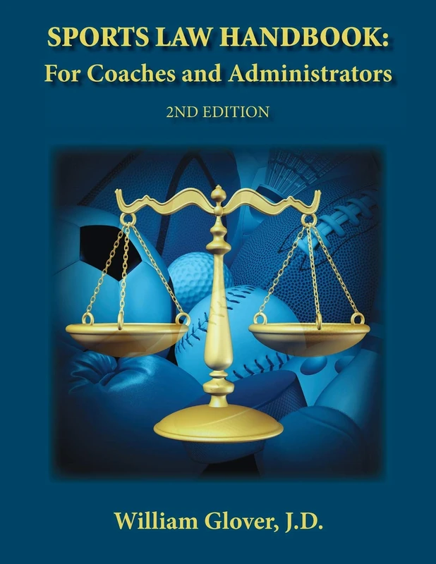 Sports Law Handbook: For Coaches and Administrators - 2nd Edition - Image 1