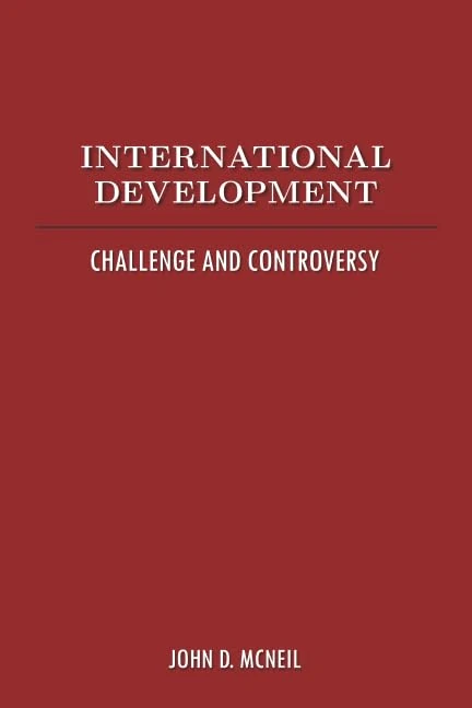 International Development: Challenge and Controversy