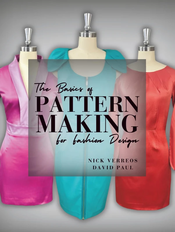 The Basics of Patternmaking for Fashion Design