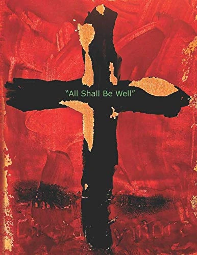 All Shall Be Well