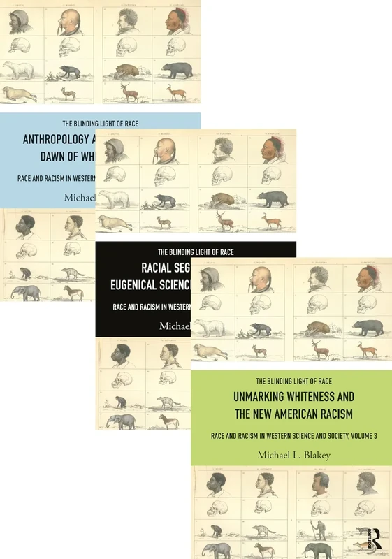 The Blinding Light of Race: Race and Racism in Western Science and Society