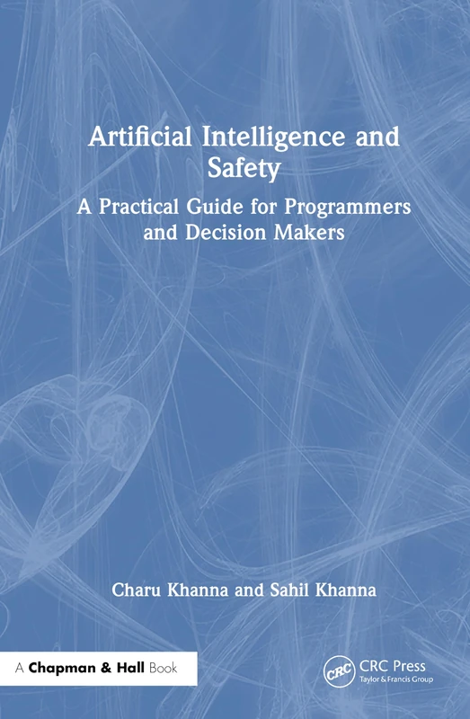 Artificial Intelligence and Safety: A Practical Guide for Programmers and Decision Makers - Image 1