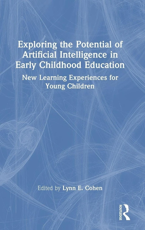 Exploring the Potential of Artificial Intelligence in Early Childhood Education: New Learning Experiences for Young Children