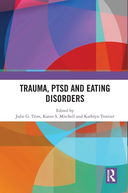 Routledge - Trauma, PTSD and Eating Disorders Book