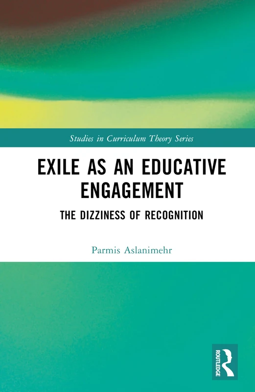 Routledge - Exile as an Educative Engagement Book