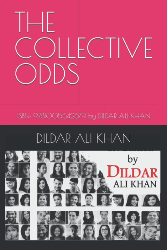 THE COLLECTIVE ODDS: ISBN: 9781005642679 by DILDAR ALI KHAN - Image 1