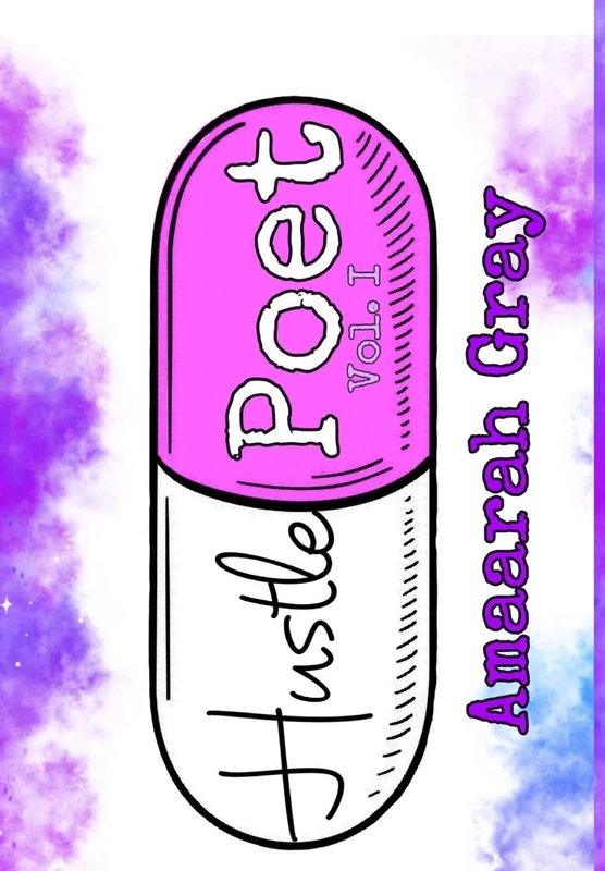 Hustle Poet: The Beginning: Vol I