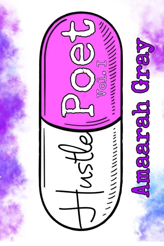 Hustle Poet: The Beginning: Vol I