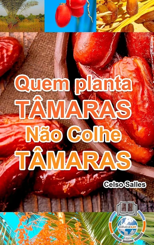 Quem Planta Tâmaras, Não Colhe Tâmaras - Uma Nova África: Colecção África