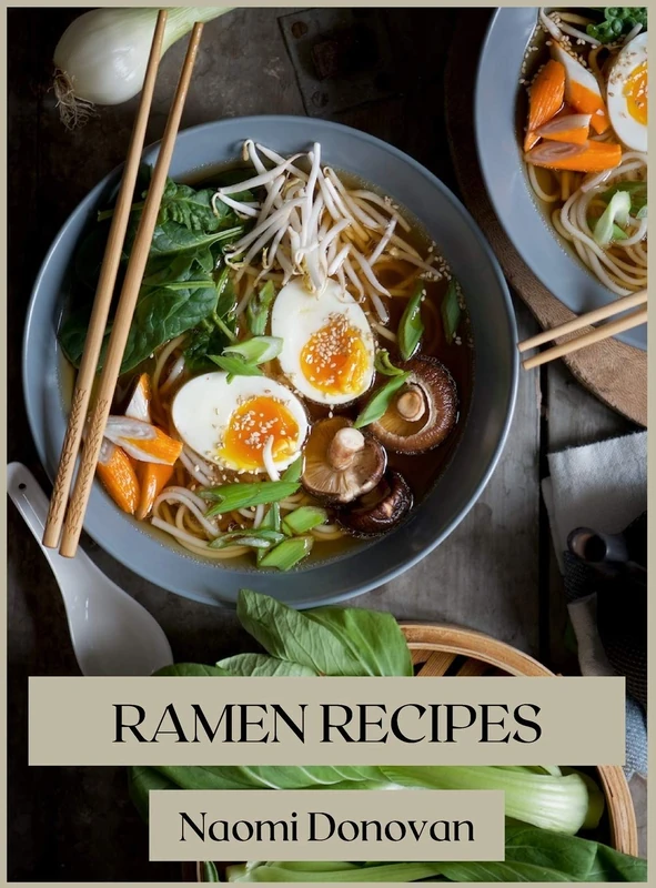 Ramen Recipes: Easy recipes to prepare at home