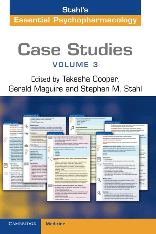 Case Studies: Stahl's Essential Psychopharmacology: Volume 3