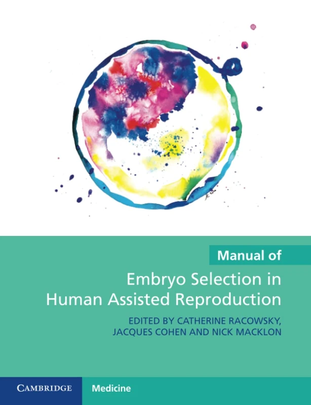 Manual of Embryo Selection in Human Assisted Reproduction