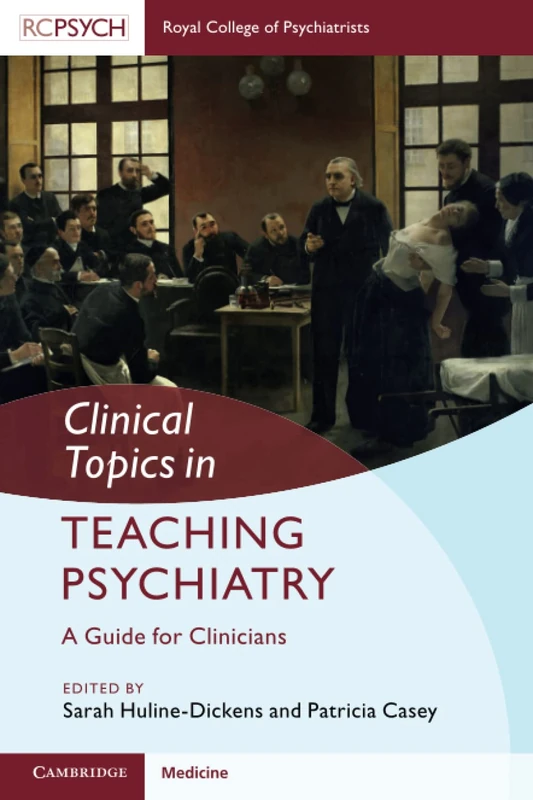 Clinical Topics in Teaching Psychiatry: A Guide for Clinicians