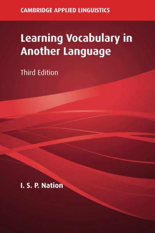 Learning Vocabulary in Another Language (Cambridge Applied Linguistics)