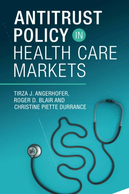 Antitrust Policy in Health Care Markets