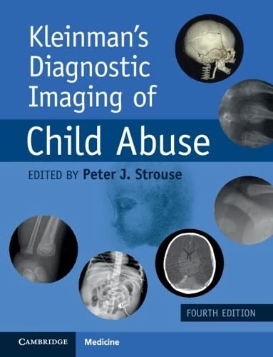 Kleinman's Diagnostic Imaging of Child Abuse